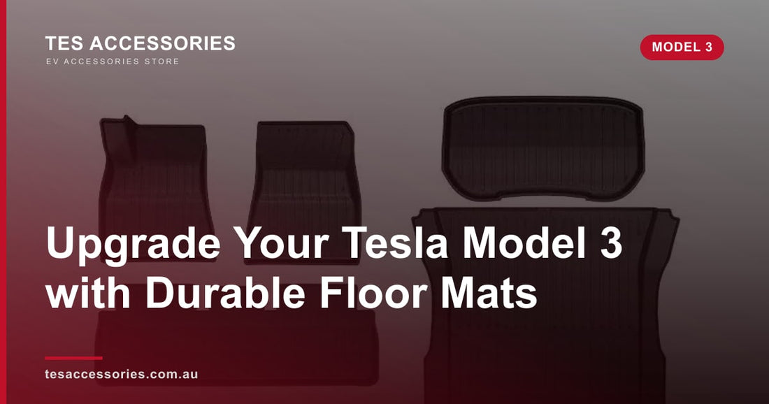 Upgrade Your Tesla Model 3 with Durable Floor Mats — Tes Accessories