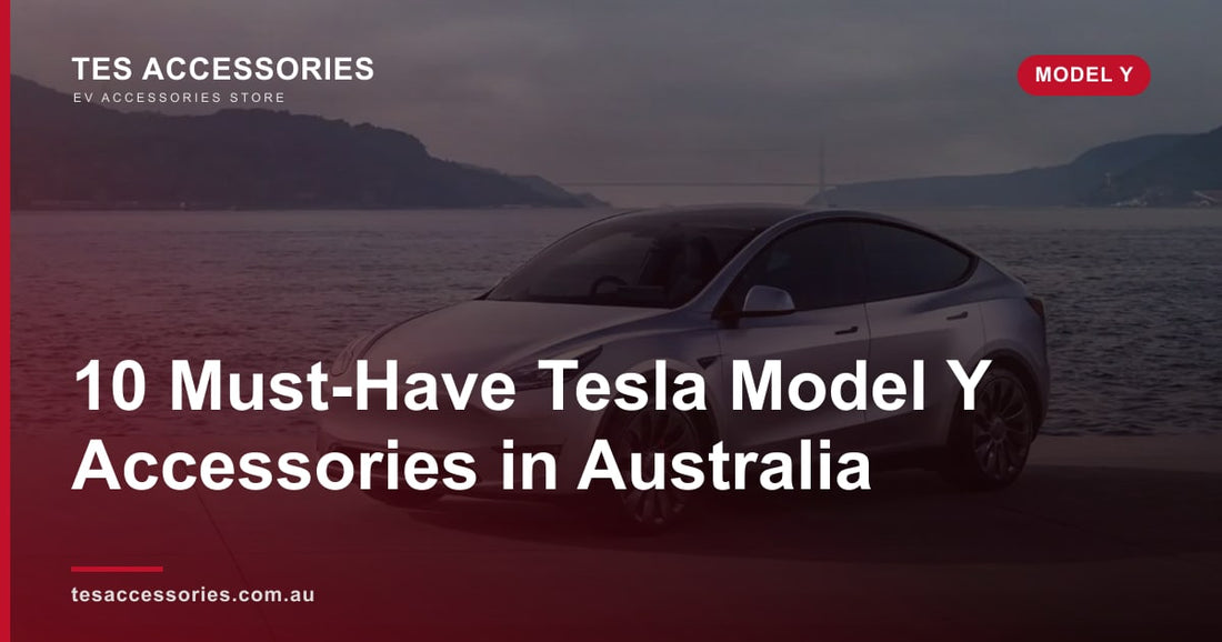 10 Must-Have Tesla Model Y Accessories in Australia — Tes Accessories