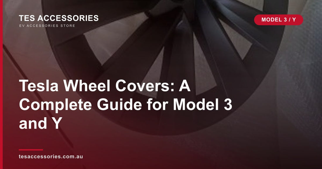 Tesla Wheel Covers: Complete Guide for Model 3 and Model Y — Tes Accessories