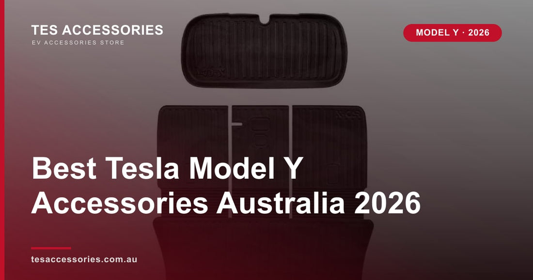 Best Tesla Model Y Accessories Australia 2026 — Tes Accessories