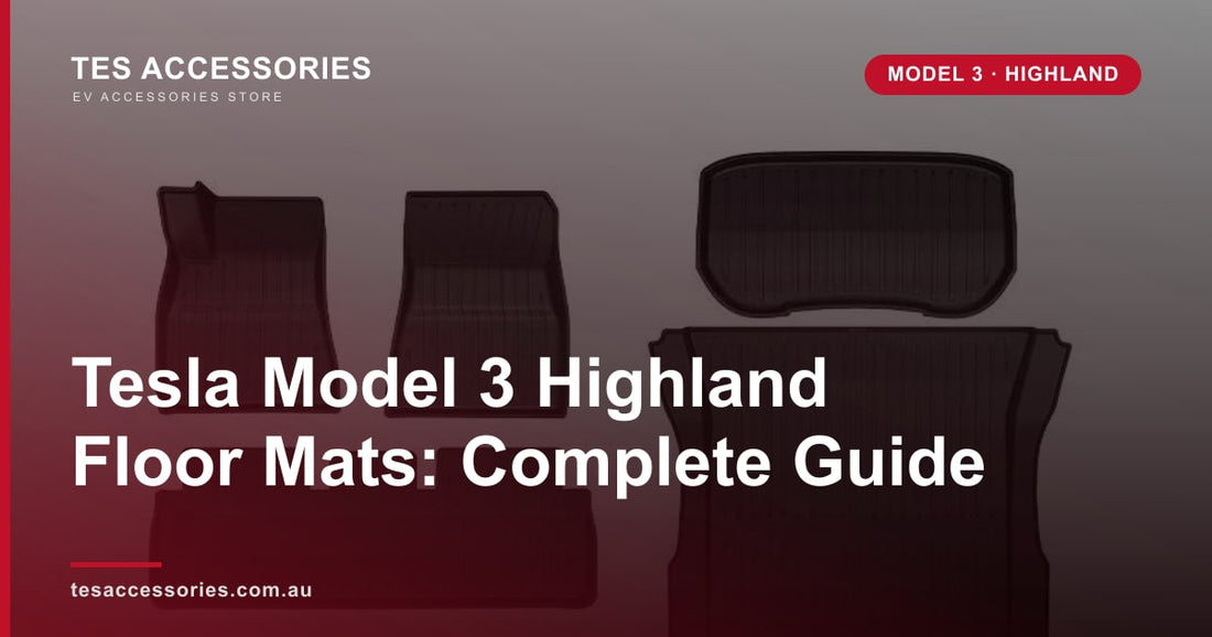 Tesla Model 3 Highland Floor Mats: Complete Guide — Tes Accessories
