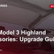 Tesla Model 3 Highland Accessories Upgrade Guide — Tes Accessories