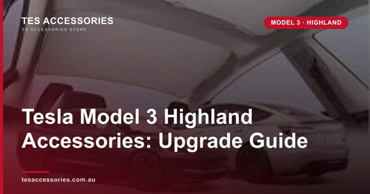 Tesla Model 3 Highland Accessories Upgrade Guide — Tes Accessories