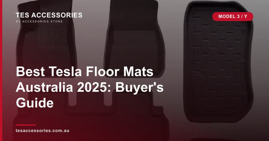 Best Tesla Floor Mats Australia 2025: Buyer's Guide — Tes Accessories