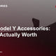 Tesla Model Y Accessories: What's Actually Worth Buying — Tes Accessories